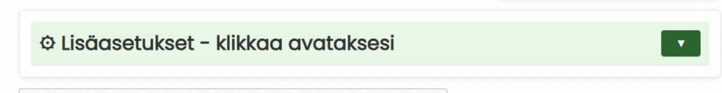 Lisäasetukset klikkaa avataksesi