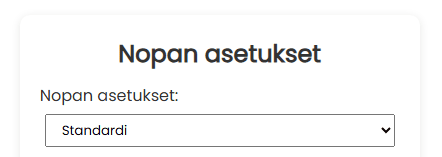 Nopan asetukset